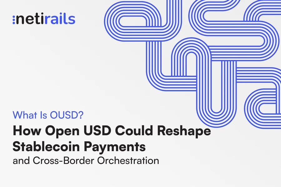 What Is OUSD? How Open USD Could Reshape Stablecoin Payments and Cross-Border Orchestration