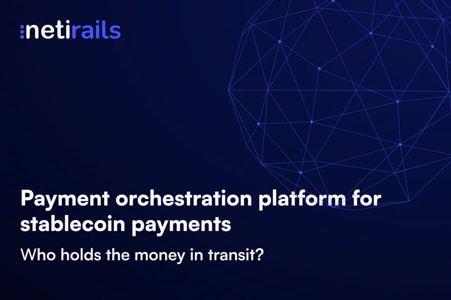 Stablecoin payment orchestration layer: who holds the money in transit?